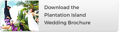 Plantation Island Resort - Download Wedding Brochure